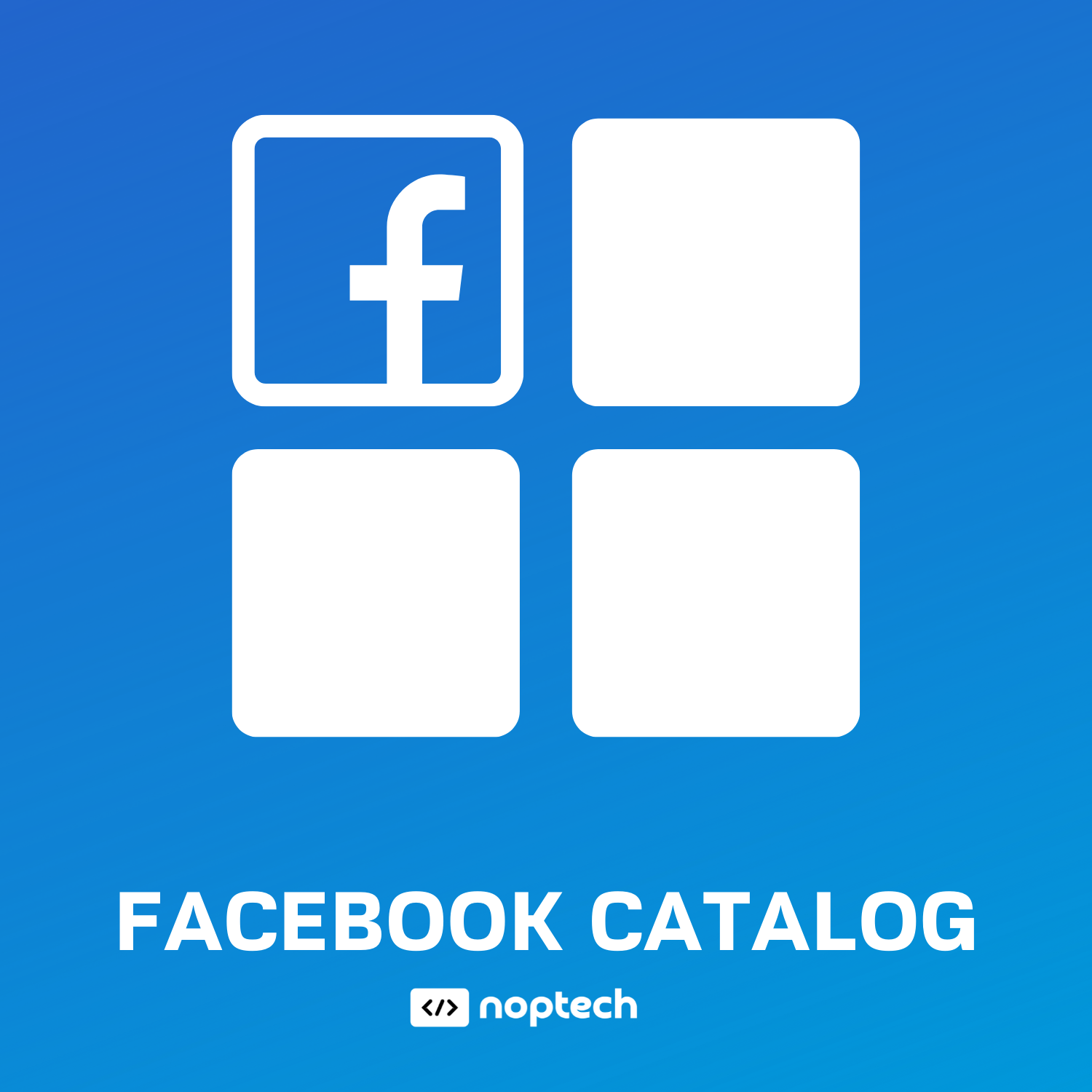 Facebook catalog noptech